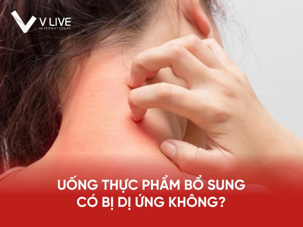 Thực phẩm bổ sung có gây dị ứng không?