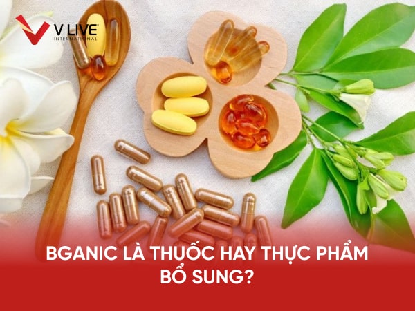 Boganic là thuốc hay thực phẩm bổ sung, cách phân biệt