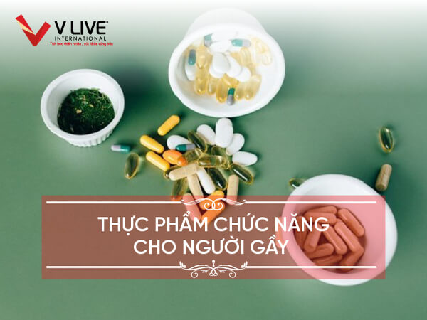 Toplist 9 thực phẩm chức năng cho người gầy hot nhất hiện nay