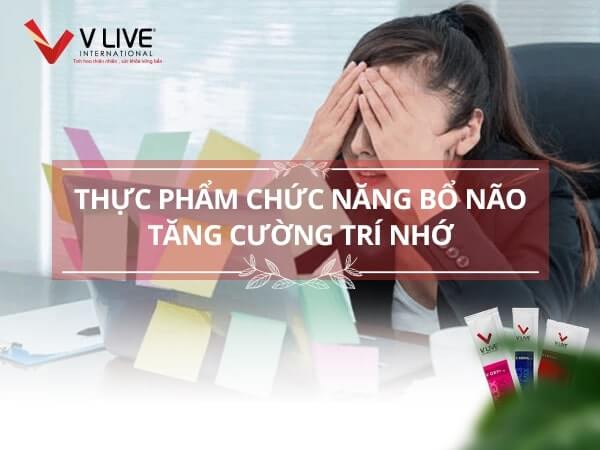 Sản phẩm chức năng bổ não tốt nhất hiện nay