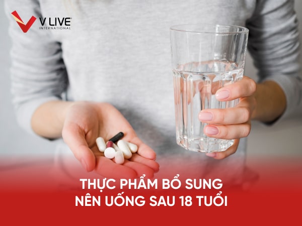 Sau 18 tuổi nên uống thực phẩm bổ sung gì?