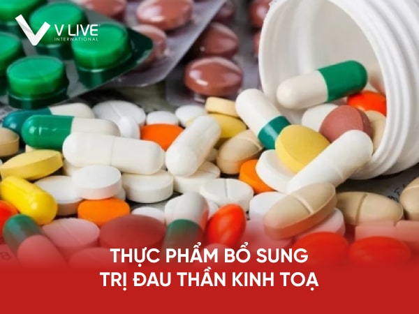 Top 5 thực phẩm bổ sung trị đau thần kinh tọa tốt nhất 2024